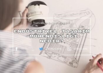 Endüstriyel Tasarım Mühendisliği